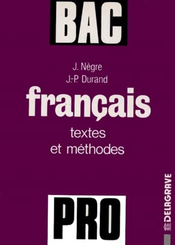 Le Français au baccalauréat professionnel : textes et méthodes