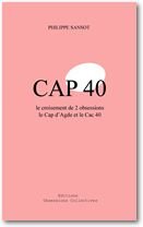 Couverture de CAP 40 : Le croisement de 2 obsessions le Cap d'Agde et le CAC 40