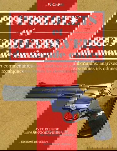Pistolets et revolvers du monde entier