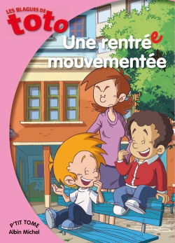 Les blagues de Toto. Une rentrée mouvementée