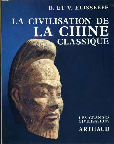 La Civilisation de la Chine classique