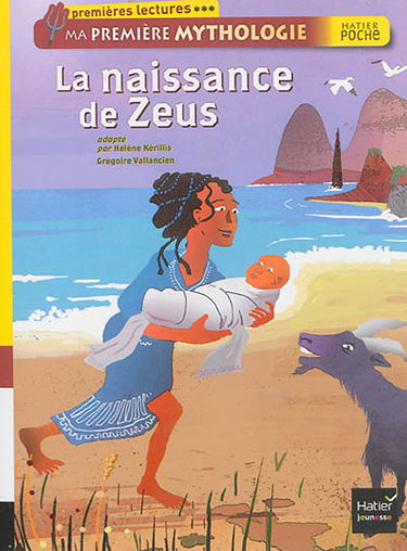 Ma première mythologie. La naissance de Zeus