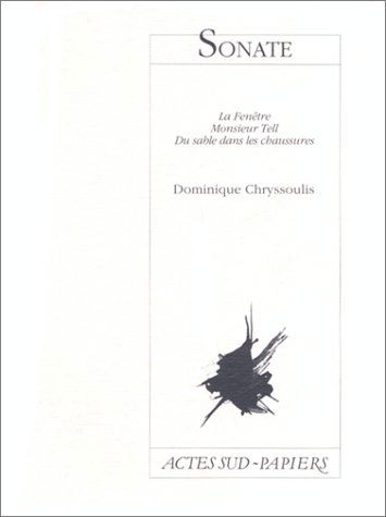 Sonate : La Fenêtre, Monsieur Tell, Du sable dans les chaussures