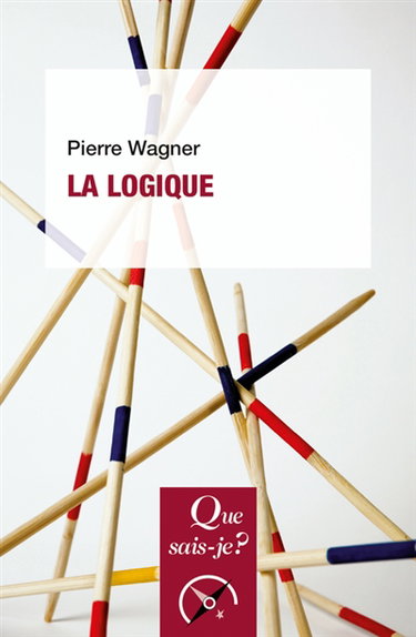 Couverture de La logique par Pierre Wagner
