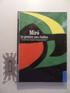 JOAN MIRO: LE PEINTRE AUX ETOILES
