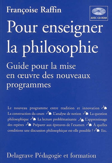 Couverture de Pour enseigner la philosophie : guide pour la mise en oeuvre des nouveaux programmes
