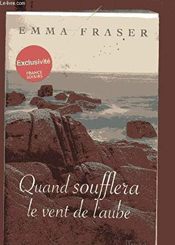 Couverture de Quand soufflera le vent de l'aube