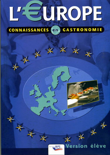 L'Europe: Connaissances en gastronomie, version élève