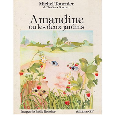 Amandine ou Les Deux jardins