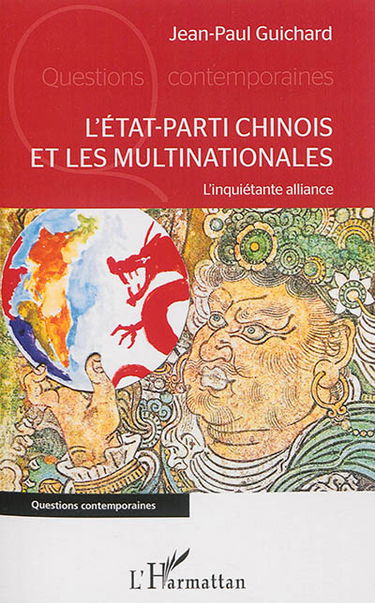 L'Etat-parti chinois et les multinationales : l'inquiétante alliance