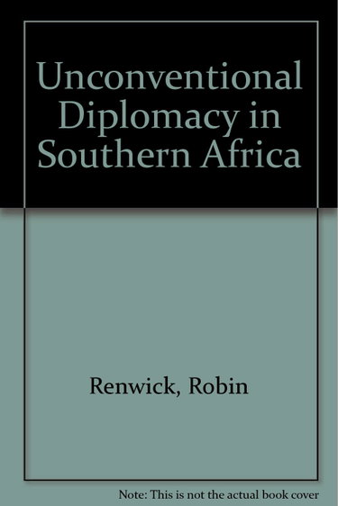 Couverture de Unconventional Diplomacy in Southern Africa