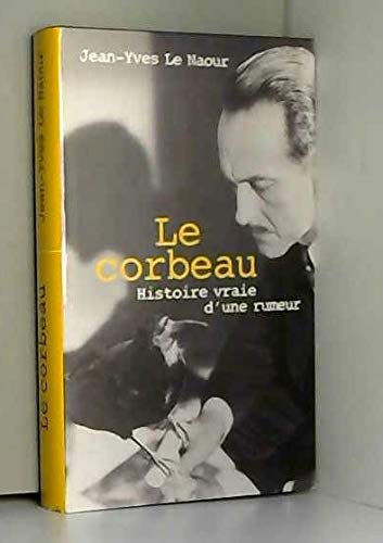 Le corbeau : Histoire vraie d'une rumeur