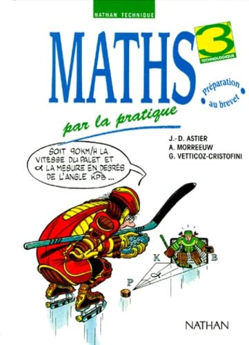 Maths par la pratique : 3e technologique