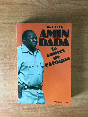 Couverture de Amin Dada, le cancer de l'Afrique