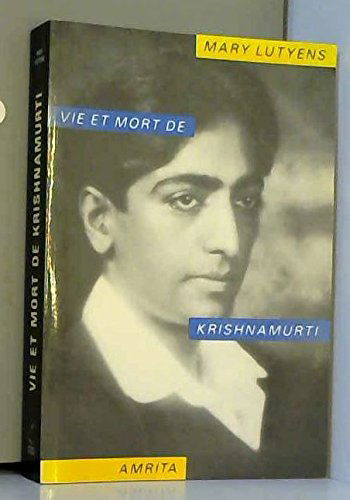 Krishnamurti : vie et mort