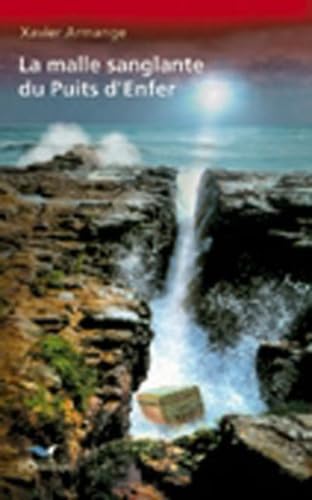 La malle sanglante du Puits d'enfer