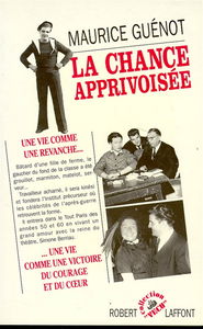 La Chance apprivoisée