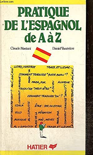 Pratique de l'espagnol de A à Z