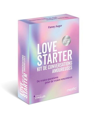 Love starter : kit de conversations amoureuses : de vraies questions pour de vraies rencontres