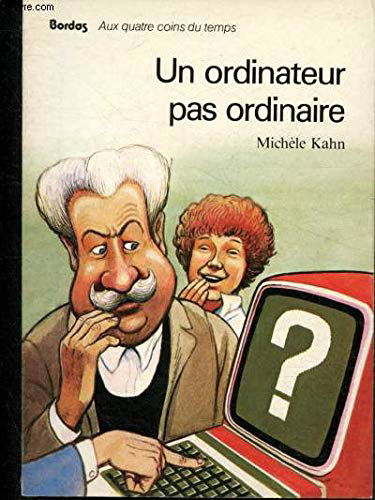 Un ordinateur pas ordinaire