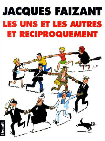 Les Uns et les autres et réciproquement