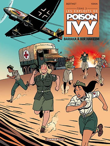 Les exploits de Poison Ivy. Vol. 3. Baraka à Bir Hakeim