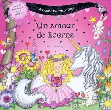 Princesse Bouton de Rose. Un amour de licorne