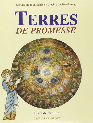 Terres de promesse : manuel pratique pour l'enseignement religieux auprès des enfants de l'école primaire, livre de l'adulte