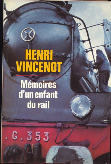 Mémoires d'un enfant du rail : Le rempart de la Miséricorde