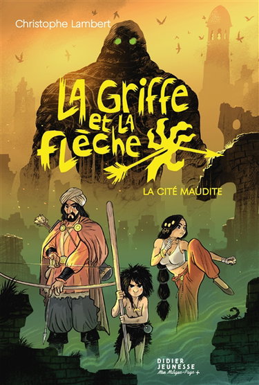 Couverture de La griffe et la flèche. Vol. 3. La cité maudite