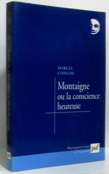 Montaigne ou la conscience heureuse