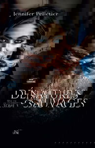 Dénaturés et Sauvages: Une vie de ténèbres