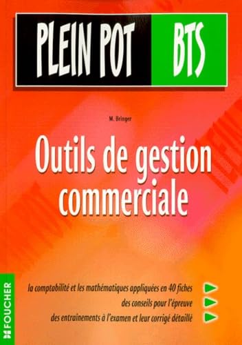 Outils de gestion commerciale, BTS tertiaires, DUT, Technique de commercialisation