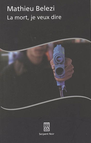 La mort, je veux dire