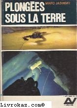 Couverture de Plongées sous la Terre