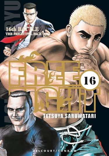 Free fight. Vol. 16. The frightful face : 16th battle