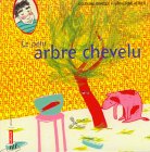 Le petit arbre chevelu