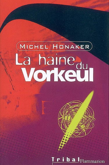 La haine du Vorkeul