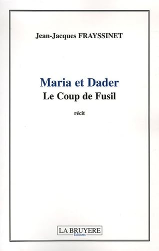MARIA ET DADER LE COUP DE FUSI