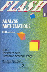 Analyse mathématique Tome 1: Analyse mathématique