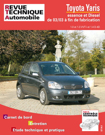 Revue technique automobile, n° 691.1. Toyota Yaris 1.0 et 1.2 VVT-I 03/2003