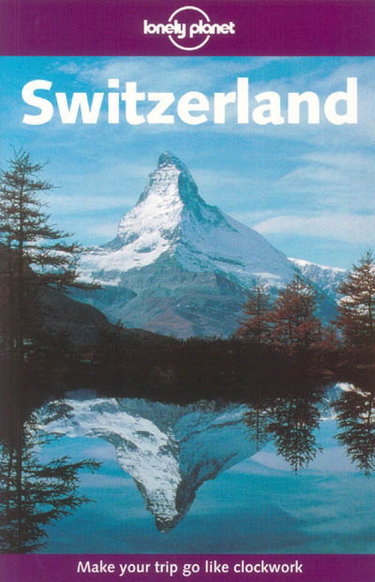 Couverture de Switzerland : make your trip go like clockwork