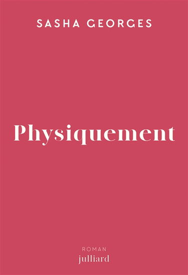 Physiquement