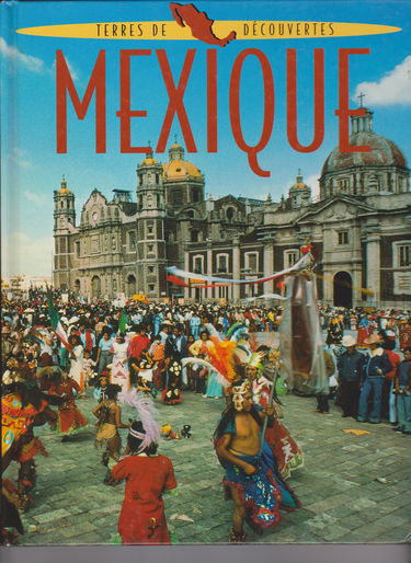 Mexique (Terres de découvertes)