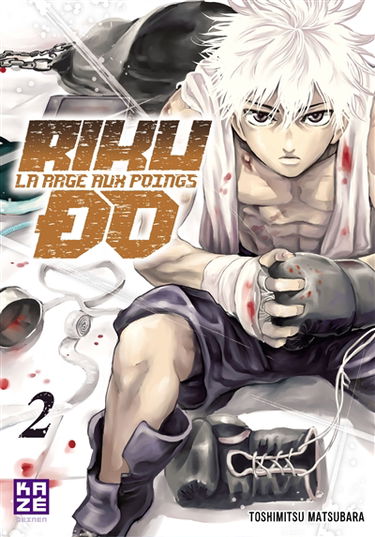 Riku-do : la rage aux poings. Vol. 2