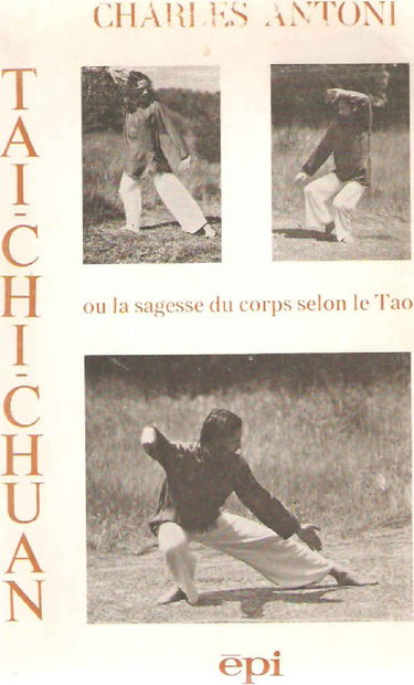 Tai Chi Chuan ou la Sagesse du corps selon le Tao