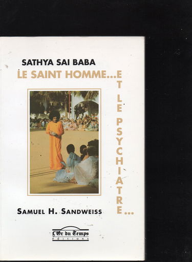 Sathya Sai Baba : le saint homme... et le psychiatre...