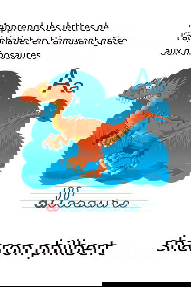 Apprends les lettres de l'alphabet en t'amusant grâce aux dinosaures