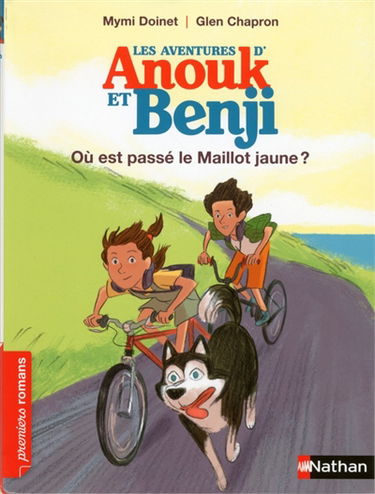 Les aventures d'Anouk et Benji. Où est passé le maillot jaune ?