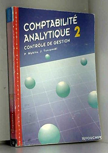 Comptabilité analytique Tome 2: Contrôle de gestion
